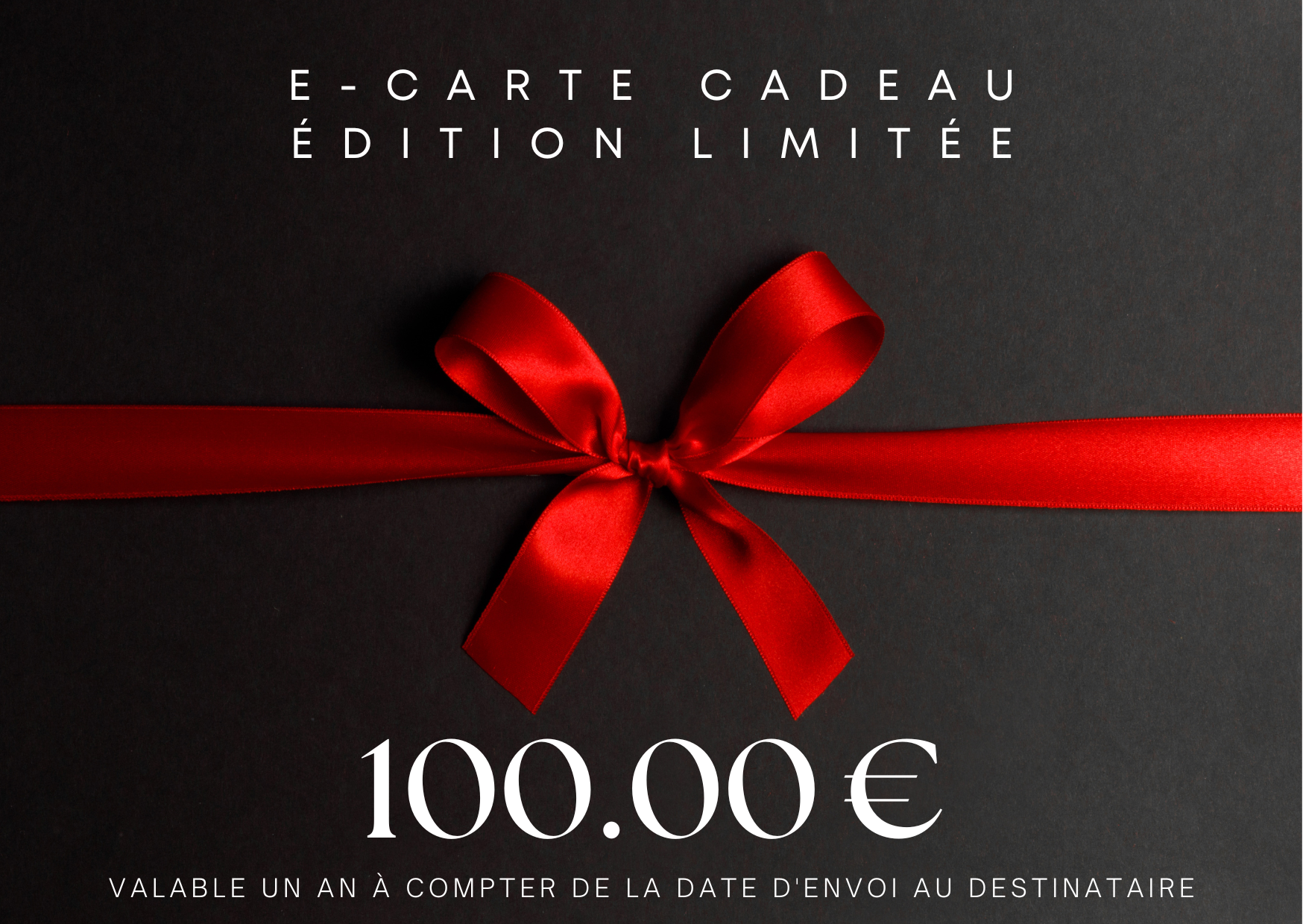 E-CARTE CADEAU - ÉDITION LIMITÉE