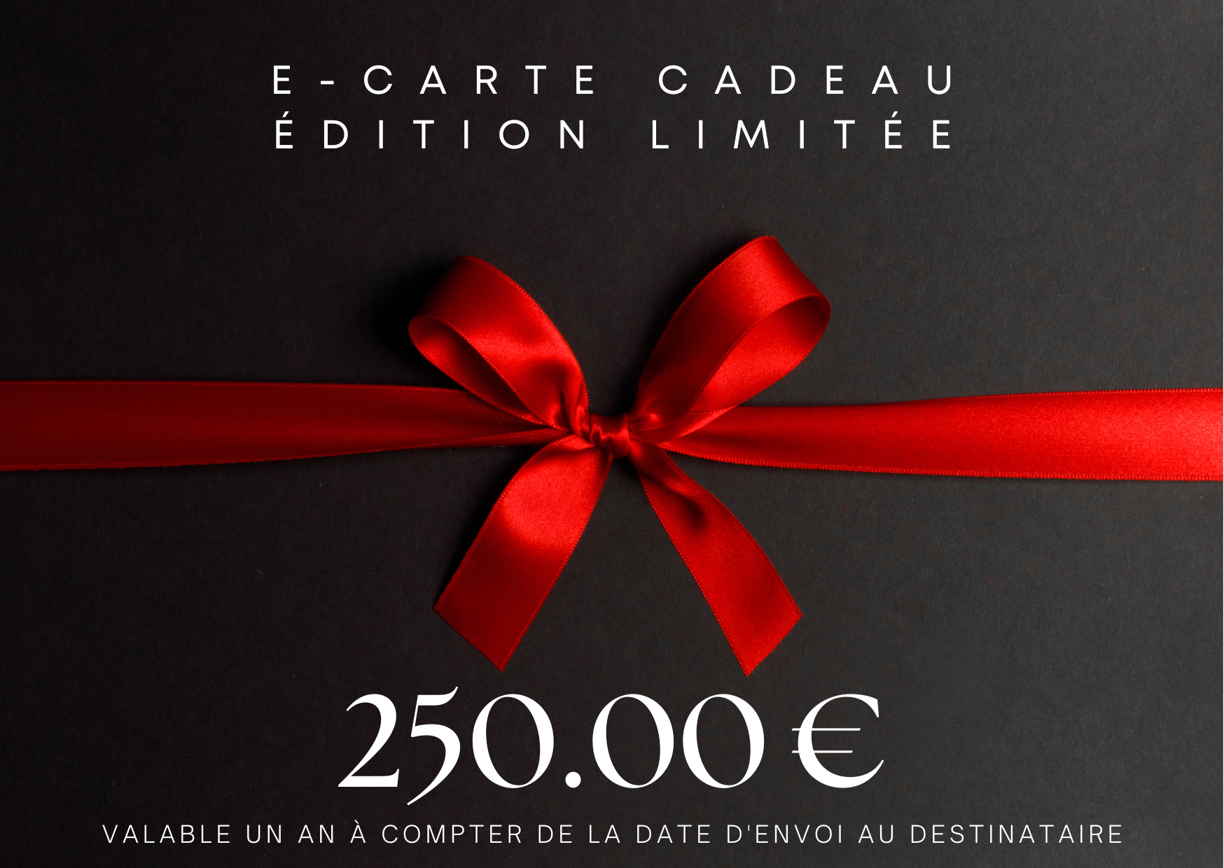 E-CARTE CADEAU - ÉDITION LIMITÉE